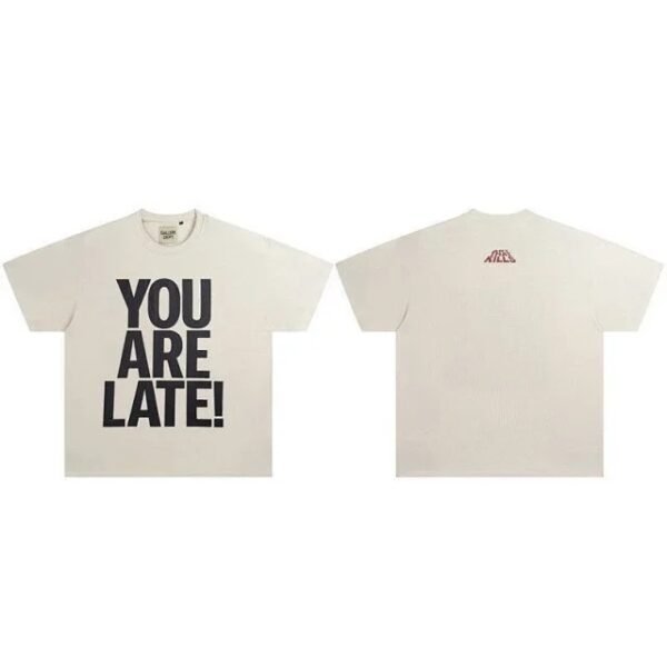 Gallery Dept. You are late! Tee